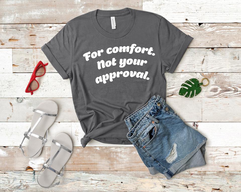 For Comfort...