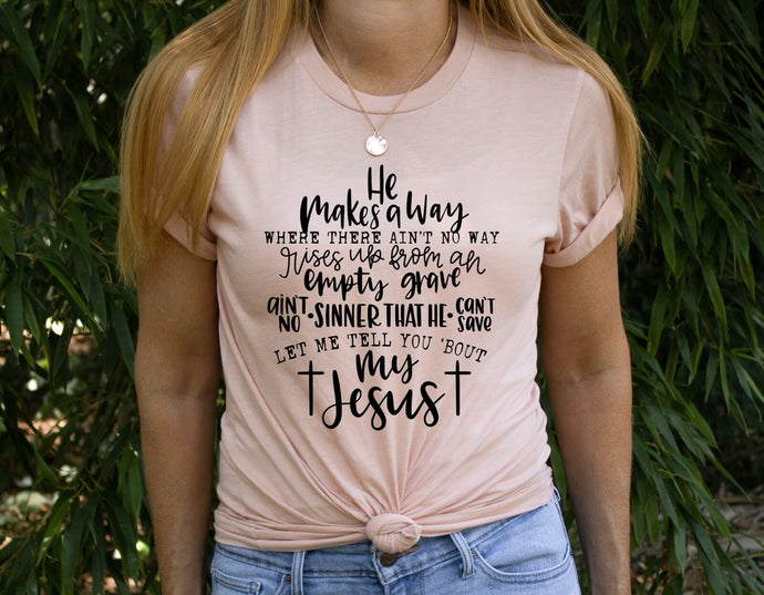 Let me tell you 'bout my Jesus