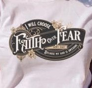 I will Choose Faith over Fear