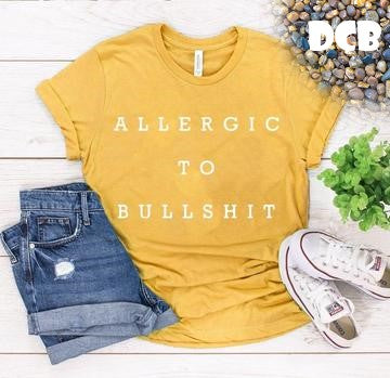 Allergic to Bullsh#$