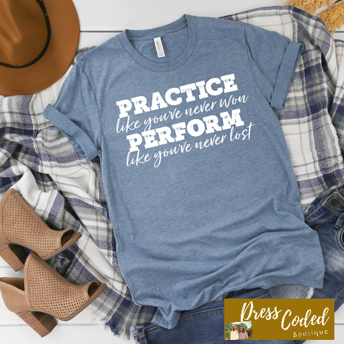 Practice/Perform